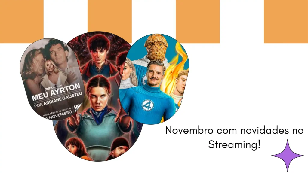 Imagens com novidades streaming para novembro de 2025